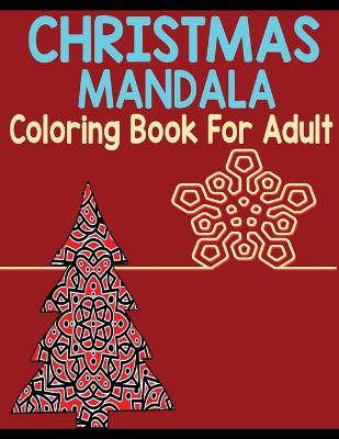 Book cover for Christmas mandala coloring book for adult