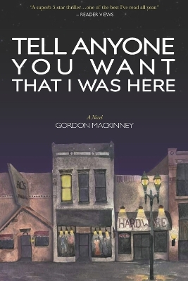 Book cover for Tell Anyone You Want That I Was Here