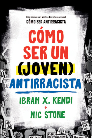 Cover of Cómo ser un (joven) antirracista / How To Be a (Young) Antiracist