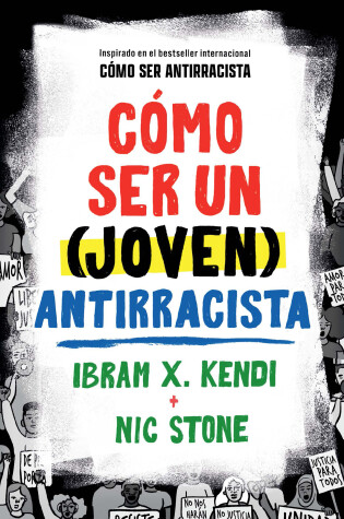 Cover of Cómo ser un (joven) antirracista / How To Be a (Young) Antiracist