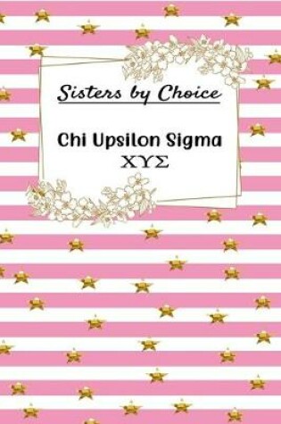 Cover of Sisters by Choice Chi Upsilon Sigma