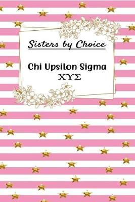 Book cover for Sisters by Choice Chi Upsilon Sigma