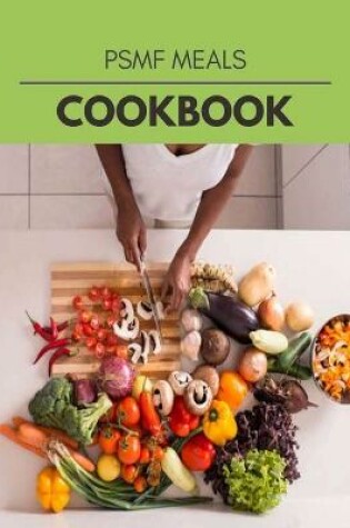 Cover of Psmf Meals Cookbook