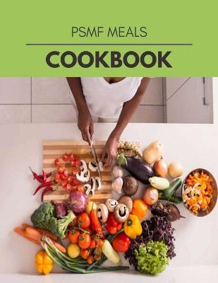 Book cover for Psmf Meals Cookbook