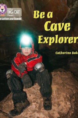 Cover of Be a Cave Explorer