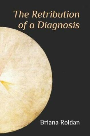 Cover of The Retribution of a Diagnosis