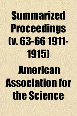 Book cover for Summarized Proceedings (V. 63-66 1911-1915)