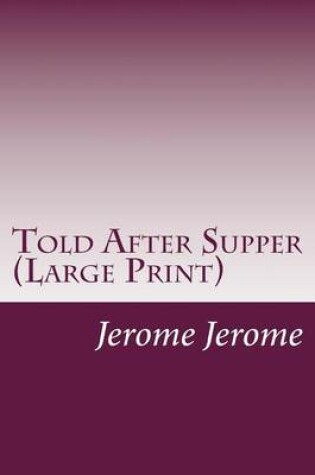 Cover of Told After Supper (Large Print)