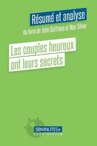 Cover of Les couples heureux ont leurs secrets (Resume et analyse de Sheryl Sandberg)