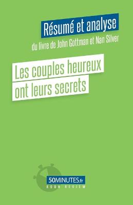 Book cover for Les couples heureux ont leurs secrets (Resume et analyse de Sheryl Sandberg)