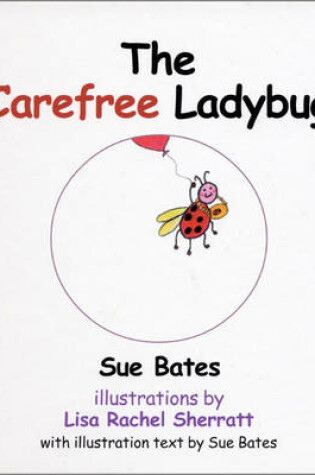 Cover of The Carefree Ladybug