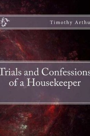 Cover of Trials and Confessions of a Housekeeper