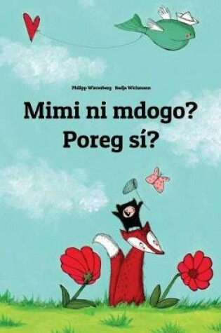 Cover of Mimi ni mdogo? Poreg sí?