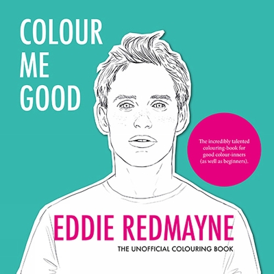 Book cover for Colour Me Good Eddie Redmayne