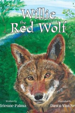 Cover of Willie the Red Wolf