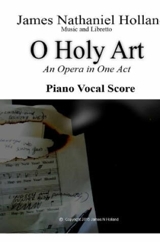 Cover of O Holy Art An Opera in One Act