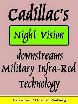 Book cover for Cadillac's Night Vision Downstreams Military Infra-Red Technology
