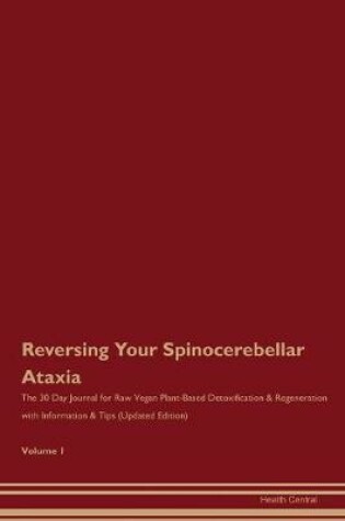 Cover of Reversing Your Spinocerebellar Ataxia