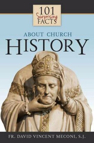 Cover of 101 Surprising Facts About Church History