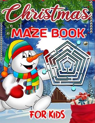 Book cover for Christmas Maze Book For Kids