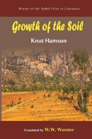 Cover of Growth of the Soil - A Black Eagle Books World Classic