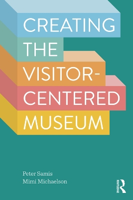 Book cover for Creating the Visitor-centered Museum