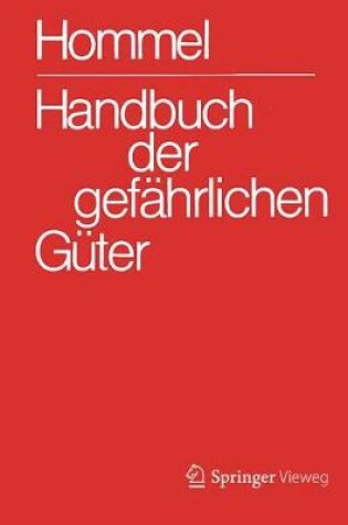 Cover of Handbuch Der Gefahrlichen Guter. Gesamtwerk: Merkblatter 1-2900. Erlauterungen I Und II. Transport- Und Gefahrenklassen. Hommel Interaktiv Update Einzelplatzversion 16.0 Auf 17.0