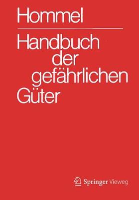 Book cover for Handbuch Der Gefahrlichen Guter. Gesamtwerk: Merkblatter 1-2900. Erlauterungen I Und II. Transport- Und Gefahrenklassen. Hommel Interaktiv Update Einzelplatzversion 16.0 Auf 17.0