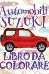 Book cover for &#9996; Automobili Suzuki &#9998; Auto Disegni da Colorare &#9998; Libro da Colorare 5 anni &#9997; Libro da Colorare 5 anni