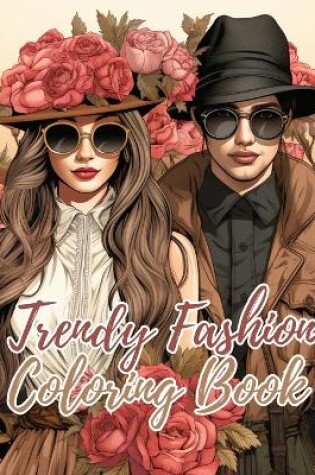 Cover of Trendy Fashion Coloring Book