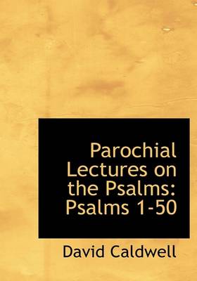 Book cover for Parochial Lectures on the Psalms