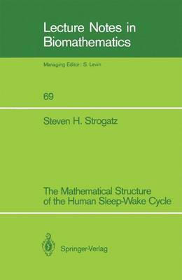 Cover of The Mathematical Structure of the Human Sleep-Wake Cycle