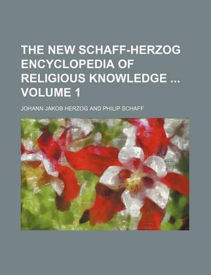 Book cover for The New Schaff-Herzog Encyclopedia of Religious Knowledge Volume 1