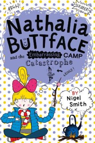 Cover of Nathalia Buttface and the Embarrassing Camp Catastrophe