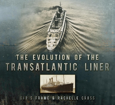 Book cover for The Evolution of the Transatlantic Liner