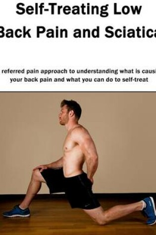 Cover of Self-Treating Low Back Pain and Sciatica