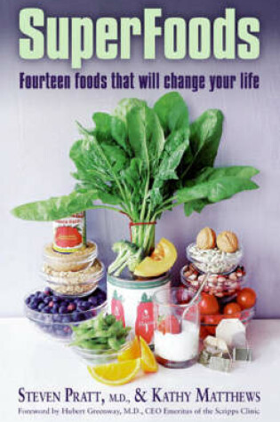 Cover of SuperFoods Fourteen Foods That Will Change Your Life