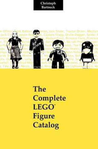 Cover of The Complete LEGO Figure Catalog