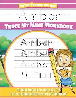 Book cover for Amber Letter Tracing for Kids Trace My Name Workbook