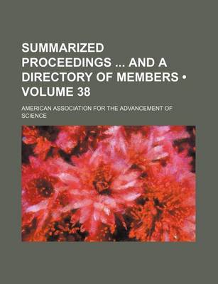 Book cover for Summarized Proceedings and a Directory of Members (Volume 38)