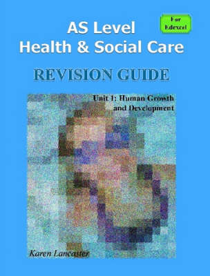 Book cover for AS Level Health & Social Care (for Edexcel) Revision Guide for Unit 1