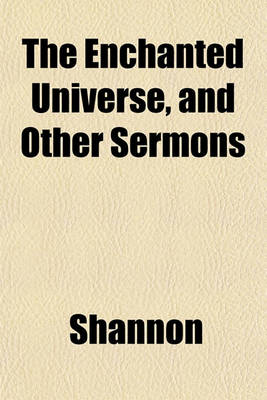 Book cover for The Enchanted Universe, and Other Sermons