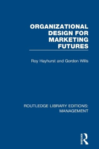 Cover of Organizational Design for Marketing Futures