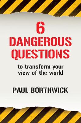 Book cover for Six Dangerous Questions to Transform Your View of the World
