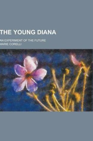 Cover of The Young Diana; An Experiment of the Future