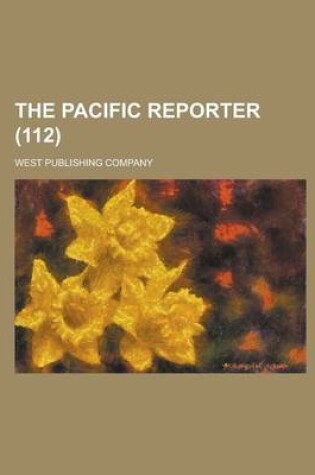 Cover of The Pacific Reporter (112 )