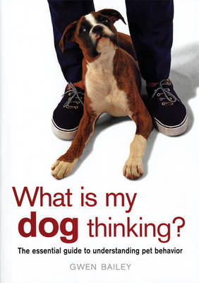 Book cover for What Is My Dog Thinking?