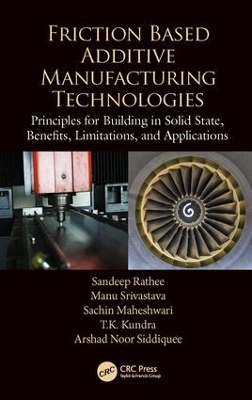 Book cover for Friction Based Additive Manufacturing Technologies