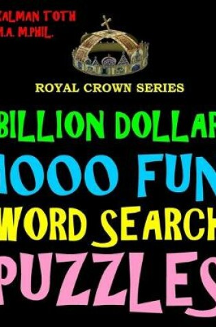 Cover of Billion Dollar 1000 Fun Word Search Puzzles