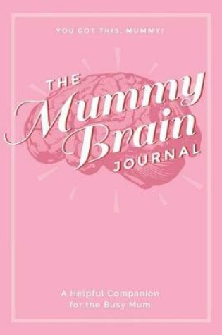 Cover of The Mummy Brain Journal